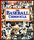 The Baseball Chronicle: Year-by-Year History of Major League Baseball