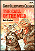 The Call of the Wild (Great Illustrated Classics Series)