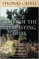 Desire of the Everlasting Hills: The World Before and After Jesus