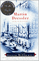 Martin Dressler: The Tale of an American Dreamer