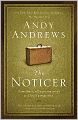 The Noticer: Sometimes, All a Person Needs Is a Little Perspective