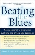 Beating the Blues: New Approaches to Overcoming Dysthymia and Chronic Mild Depression
