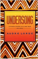 Undersong: Chosen Poems Old and New