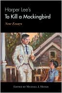Harper Lee's To Kill a Mockingbird: New Essays