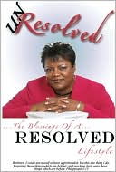 Unresolved: The Blessings of a RESOLVED Lifestyle