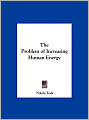 The Problem of Increasing Human Energy
