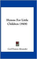 Hymns For Little Children (1908)