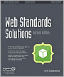 Web Standards Solutions: The Markup and Style Handbook