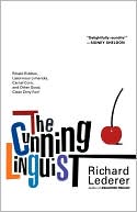 Cunning Linguist: Ribald Riddles, Lascivious Limericks, Carnal Corn, and Other Good, Clean Dirty Fun