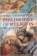 Dictionary of Philosophy of Religion