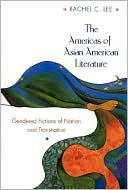 download The Americas of Asian American Literature : Gendered Fictions of Nation and Transnation book