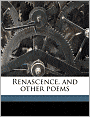 Renascence, And Other Poems
