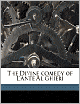 The Divine Comedy Of Dante Alighieri