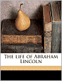 The Life Of Abraham Lincoln