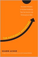 download The Happiness Advantage : The Seven Principles of Positive Psychology That Fuel Success and Performance at Work book