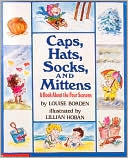 Caps, Hats, Socks, and Mittens: A Book about the Four Seasons