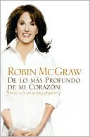 De lo Mas Profundo de Mi Corazon: Decide Vivir con Pasion y Proposito