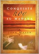 Conquiste Hoy Su Manana