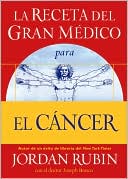 La Receta del Gran Medico para el Cancer