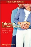 Relaciones Extraordinarias: Una Vida Amorosa Apasionada, Intima y Divertida