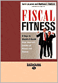 Fiscal Fitness: 8 Steps to Wealth and Health from America's Leaders of Fitness and Finance