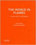 The World in Flames: A World War II Sourcebook