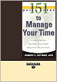 151 Quick Ideas To Manage Your Time (Easyread Large Edition)