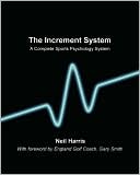 The Increment System: A complete sports psychology System