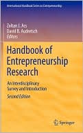 Handbook of Entrepreneurship Research: An Interdisciplinary Survey and Introduction