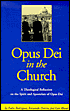 Opus Dei in the Church: An Ecclesiological Study of the Life and Apostolate of Opus Dei
