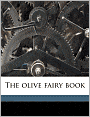 The Olive Fairy Book