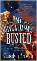 My Give a Damn's Busted