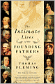 The Intimate Lives of the Founding Fathers