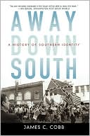 Away Down South: A History of Southern Identity