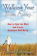 download Walking Your Blues Away : Practical Bilateral Therapies for Healing the Mind and Optimizing Emotional Well-Being book