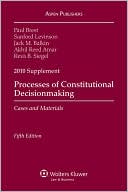 Processes of Constitutional Decisionmaking, 2010 Case Supplement