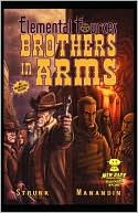 Elemental Fources: Brothers in Arms
