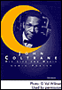 John Coltrane: His Life and Music