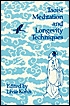 Taoist Meditation and Longevity Techniques