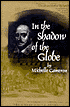 In the Shadow of the Globe