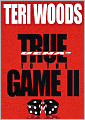 True to the Game II