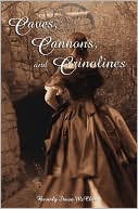 Caves, Cannons and Crinolines