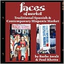 Faces of Market: Traditional Spanish and Contemporary Hispanic Market