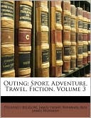 Outing; Sport, Adventure, Travel, Fiction, Volume 3