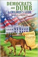 Democrats Are Dumb: A Children's Guide