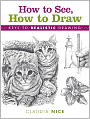 How to See, How to Draw: Keys to Realistic Drawing