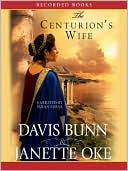 The Centurion's Wife: Acts of Faith Series, Book 1
