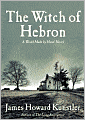 The Witch of Hebron: A World Made by Hand Novel