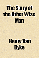 The Story Of The Other Wise Man