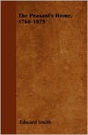 The Peasant's Home, 1760-1875